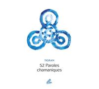 52 paroles chamaniques