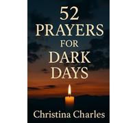 52 Prayers For Dark Days