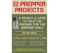 52 Prepper Projects by Nash & David David Nash (Auteur)