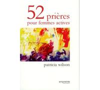 52 Prières Pour Femmes Actives