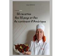 52 Recettes des 52 Pays et îles du Continent d'Amérique: Version noir et Blanc