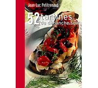 52 Tartines du dimanche soir: Par les plus grands chefs de France