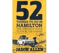 52 Things To Do In Hamilton