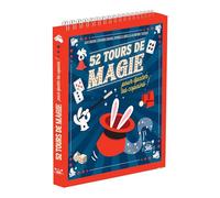 52 tours de magie pour épater tes copains !