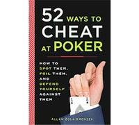 52 Ways to Cheat at Poker Allan Kronzek (Auteur)