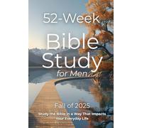 52 Week Bible Study WorkBook for Men: Faith in Action: A Yearlong Bible Study for Men - A Christian Study Guide and Workbook for Spiritual Growth