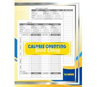 52-Week Calorie Counting Food Diary: A Daily Meal Planner and Weekly Logbook to Track Food Intake, Calories, and Exercise for Weight Management. Monday Start, Large Print (8.5" x 11"), 109 Pages.