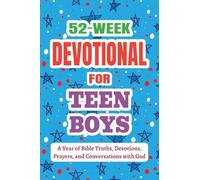 52-Week Devotional for Teen Boys - A Year of Bible Truths, Devotions, Prayers, and Conversations with God: Christian Gifts for Teen Boys - Perfect for Baptism, Birthdays, Christmas, and More