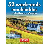 52 w nds inoubliables au Québec et en Ontario