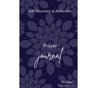 52-Week Hardcover Prayer Journal for Women: Sunrise Books Co.: Guided Scripture, Reflection & Mental Wellness for Spiritual Growth and Inner Peace