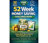 52 Week Money Saving Challenge Book: Perfect for Anyone Ready to Take Control of Their Finances