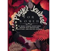 "52-Week Prayer Journal for Women: Scriptures for Self-Love, Faith, and Empowerment (New World Translation Inspired)": "Daily Inspiration and ... Grace, and Spiritual Growth" 263 Pages