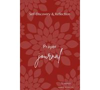 52-Week Prayer Journal for Women: Sunrise Books Co.: Guided Scripture, Reflection & Mental Wellness for Spiritual Growth and Inner Peace | Write. Reflect. Rise.