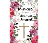 52 Week Sermon Notes For Women | Christian Bible Sermon Journal: With Extra Days For Christmas Eve and Good Friday Services