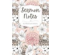 52 Week Sermon Notes For Women: Christian Bible Sermon Journal: With Extra Days For Christmas Eve and Good Friday Services