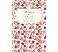 52 Week Sermon Notes For Women: Christian Bible Sermon Journal: With Extra Days For Christmas Eve and Good Friday Services