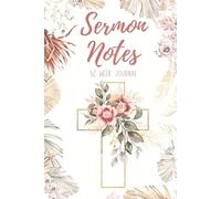 52 Week Sermon Notes For Women: Christian Bible Sermon Journal: With Extra Days For Christmas Eve and Good Friday Services