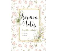 52 Week Sermon Notes For Women: Christian Bible Sermon Journal: With Extra Days For Christmas Eve and Good Friday Services