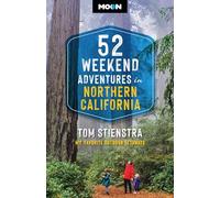 52 Weekend Adventures in Northern California: My Favorite Outdoor Getaways