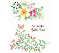 52 Weeks Agenda Planner: 12 Months Schedule Diary Priorities Journal And Record, Weekly To-Do List For Setting Creating To-Do Lists And Business Activities With Level Of Importance That Work