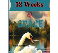 52 Weeks of Grace-Daily Devotional: Bible Study Tool| Christian Women’s Planner| Weekly Grace Reminders| Scripture Reflections| Christian women's gifts| Prayer Devotional| Joy