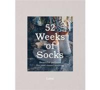 52 Weeks of Socks by Laine Laine (Auteur)