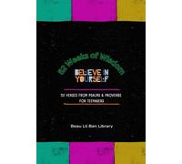 52 Weeks of Wisdom Through Psalms & Proverbs: A One-Year Guidance for Teens Life