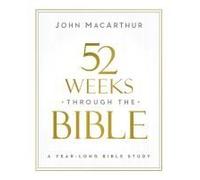 52 Weeks Through The Bible Softcover