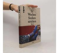52 Wochen Socken Stricken Vol. Ii