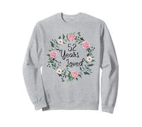 52 Years Loved Men Women Floral 52 Year Old 52th Birthday Sweatshirt