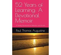52 Years of Learning: A Devotional Memoir: A Weekly Devotional for Reflection and Growth