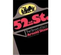 52nd Street, the Street of Jazz, A Da Capo Paperback Arnold Shaw (Auteur)