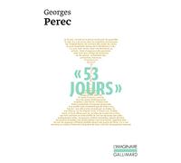 53 jours Georges Perec (Auteur), Jacques Roubaud (Edité par), Harry Mathews (Edité par)