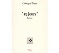 53 jours Georges Perec (Auteur), Harry Mathews (Edité par), Jacques Roubaud (Edité par)
