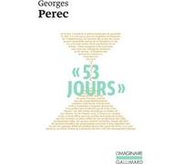 53 jours Georges Perec (Auteur), Jacques Roubaud (Edité par), Harry Mathews (Edité par)