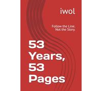 53 Years, 53 Pages: Follow the Line. Not the Story.