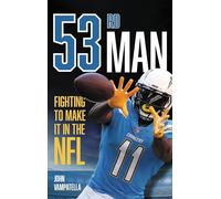 53rd Man: Fighting to Make It in the NFL