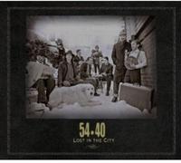 54-40 - Lost in The City [Import]