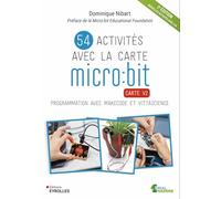 Dominique Nibart – 54 activités micro:bit V2 – Programmation avec Makecode – Broché