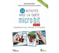 Dominique Nibart – 54 activités micro:bit V2 – Programmation avec Makecode – Broché