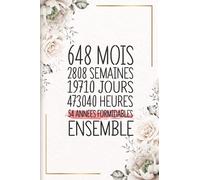 54 Années Formidables Ensemble: Cadeau d'anniversaire aprés 54 années de mariage pour les couples, carnet ligné, 100 pages, 6 po x 9 po (15,2 x 22,9 cm)