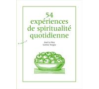 54 expériences de spiritualité quotidienne