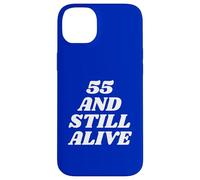55 and Still Alive 55th Funny Birthday Party - 55 Years Old Coque pour iPhone 14 Plus