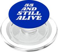 55 and Still Alive 55th Funny Birthday Party - 55 Years Old PopSockets PopGrip pour MagSafe