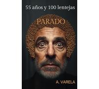 55 años y 100 lentejas: Parado