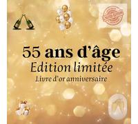 55 ans d'âge Edition limitée: Livre d'or anniversaire