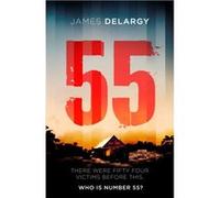 55 by James Delargy Unknown (Auteur)