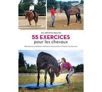 55 exercices pour les chevaux Jec Aristotle Ballou (Auteur)
