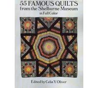 55 Famous Quilts from the Shelburne Museum in Full Color