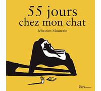 55 jours chez mon chat